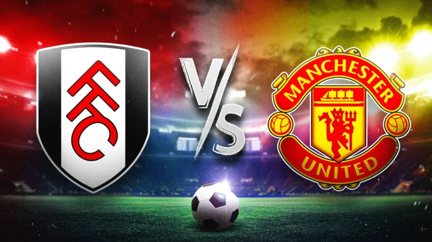 FUL vs MU Prediction, Form Guide, Scoreline